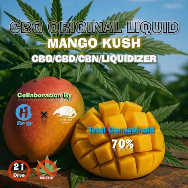 【MANGO KUSH】CBG ORIGINAL LIQUID 1ml - HIGH LIFE × TENSUKE -